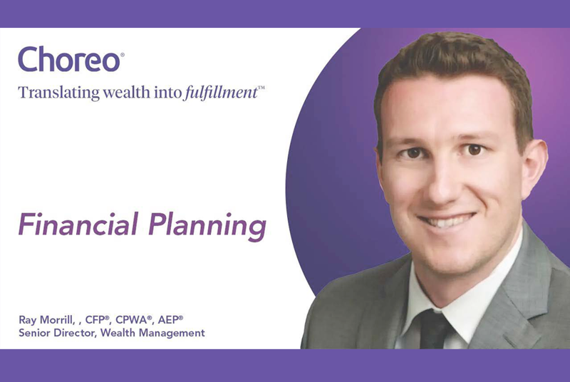 Senior Director of Wealth Management, Ray Morrill Featured in Financial Planning Article